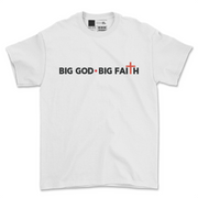 Big God • Big Faith Tee